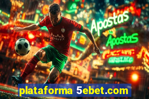 plataforma 5ebet.com